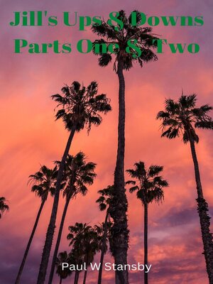 cover image of Jill's Ups & Downs Parts One & Two